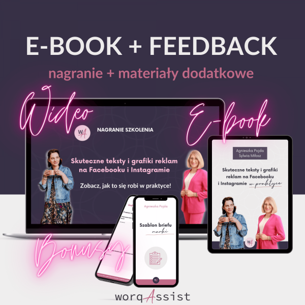 E-book + nagranie + feedback Skuteczne teksty i grafiki reklam na Facebooku i Instagramie w praktyce