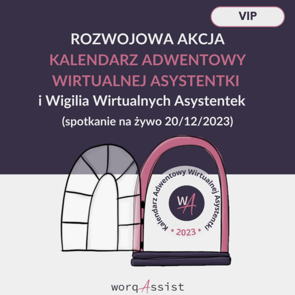 Kalendarz Adwentowy Wirtualnej Asystentki worqAssist Agnieszka Pojda edycja 3, 2023, VIP ze spotakniem na żywo, Wigilią WA 20 grudnia 2023