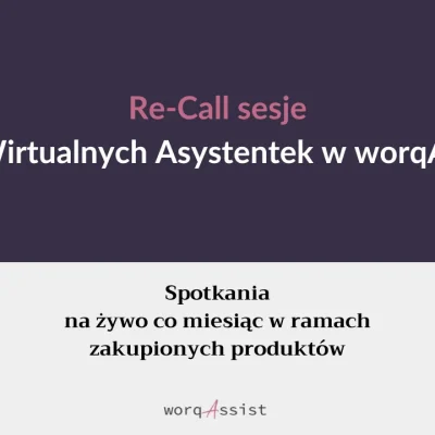 Re-Call sesje dla Wirtualnych Asystentek